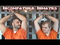 Incompatible Inmates