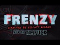 Tim Fuck: FRENZY - Tim Fuck