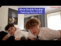 More Double Trouble! Featuring Harry & Will
