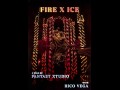 Fire X Ice