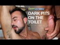 Pits And Pubes: Dark Pits on the Toilet