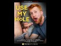 Use My Hole - Extra Big Dicks