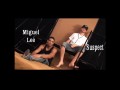 Papi Thugz: Miguel Lee, Rico & Suspect