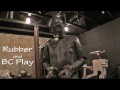 Rubber and BC Play