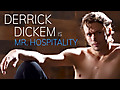 Derrick Dickem is Mr. Hospitality