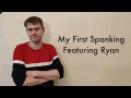 Ryans First Spanking!