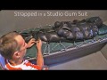 Strapped down in Studio Gum Suit