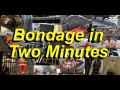Bondage in Two Minutes